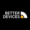 Better Devices