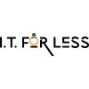 I.T. For Less
